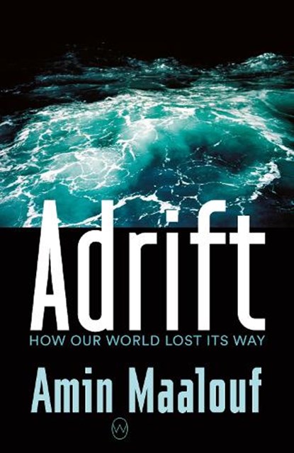 Adrift, Amin Maalouf - Paperback - 9781912987108