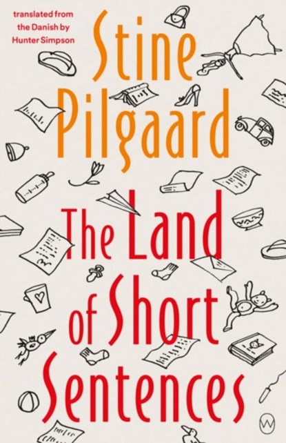 The Land of Short Sentences, Stine Pilgaard - Paperback - 9781912987306