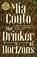 The Drinker of Horizons, Mia Couto - Paperback - 9781912987375