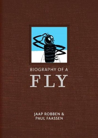 Biography Of A Fly, Jaap Robben - Gebonden - 9781912987412