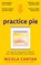 Practice Pie, Nicola Cantan - Paperback - 9781913000158