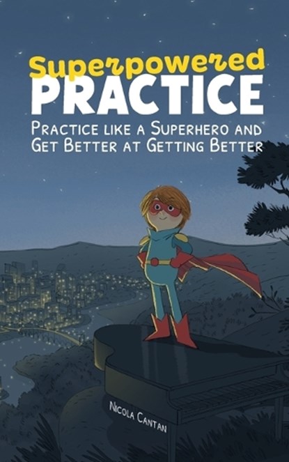 Superpowered Practice, Nicola Cantan - Paperback - 9781913000639