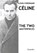 Louis-Ferdinand Celine - The two masterpieces, CELINE,  Louis-Ferdinand - Paperback - 9781913003272