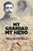 My Grandad My Hero, Paul Burchell - Paperback - 9781913012489