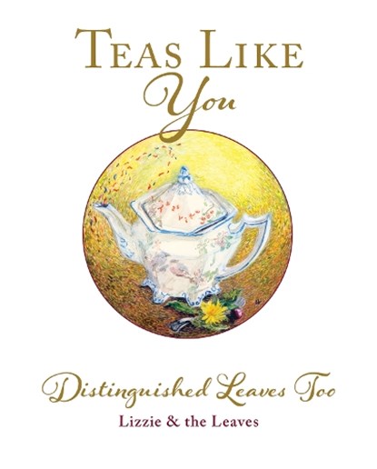 Teas Like You, Lizzie Leigh - Gebonden - 9781913012854
