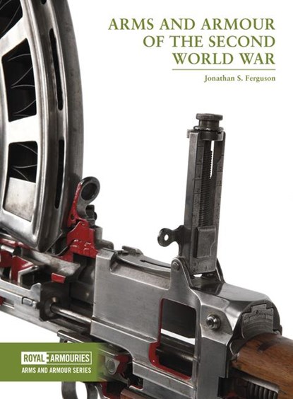 Arms and Armour of the Second World War, Jonathan (Keeper of Firearms Ferguson - Paperback - 9781913013455