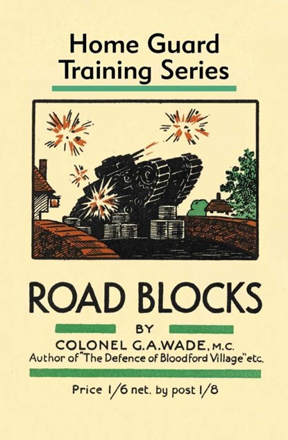 Road Blocks, Colonel G a Wade - Gebonden - 9781913013486