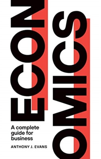 Economics, Anthony J. Evans - Paperback - 9781913019105
