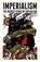 Imperialism, Vladimir Lenin - Paperback - 9781913026028