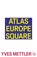 Atlas Europe Square, Yves Mettler - Paperback - 9781913029531