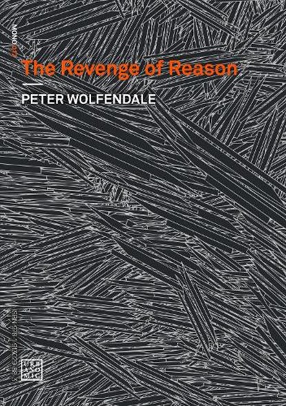 The Revenge of Reason, Peter Wolfendale - Paperback - 9781913029876