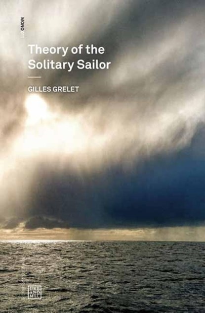 Theory of the Solitary Sailor, Gilles Grelet - Paperback - 9781913029968