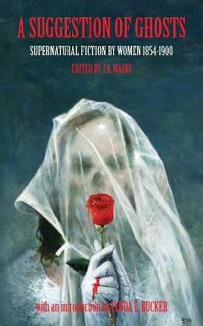 A Suggestion of Ghosts, MAINS,  J.A. - Paperback - 9781913038175