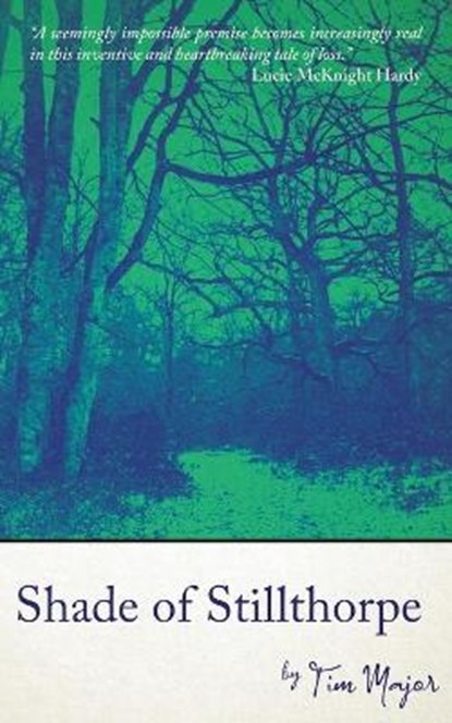 Shade of Stillthorpe, MAJOR,  Tim - Paperback - 9781913038731