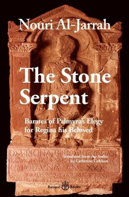 The Stone Serpent, Nouri al-Jarrah - Ebook - 9781913043308