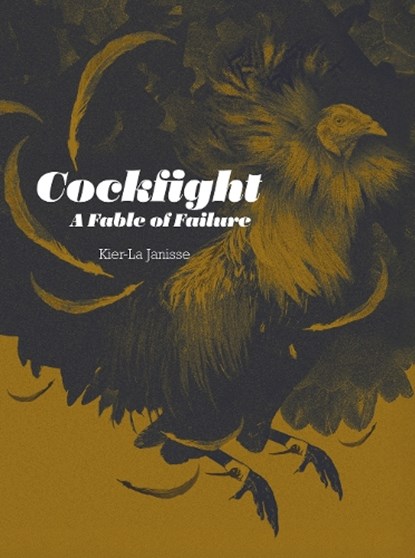 Cockfight: A Fable of Failure, Kier-La Janisse - Paperback - 9781913051402