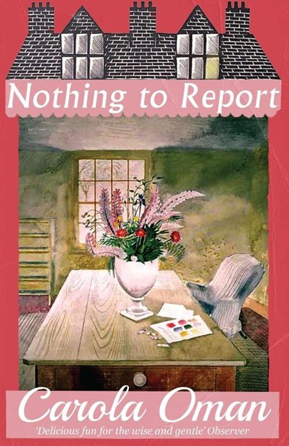Nothing to Report, Carola Oman - Paperback - 9781913054175