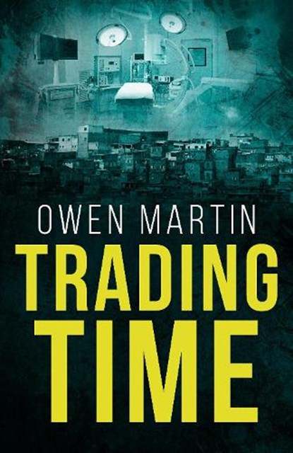 Trading Time, MARTIN,  Owen - Paperback - 9781913062323
