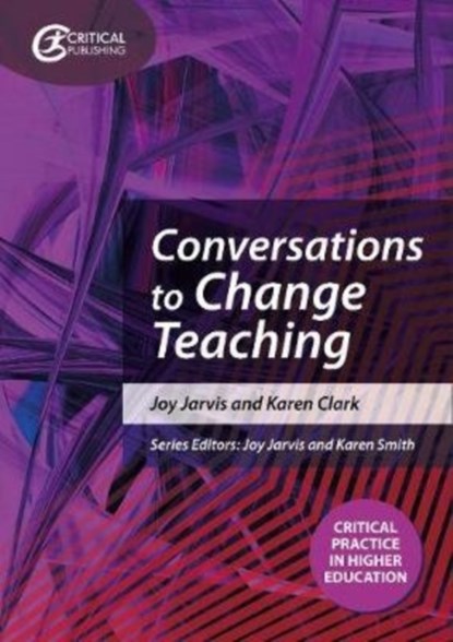 Conversations to Change Teaching, Joy Jarvis ; Karen Clark - Paperback - 9781913063771