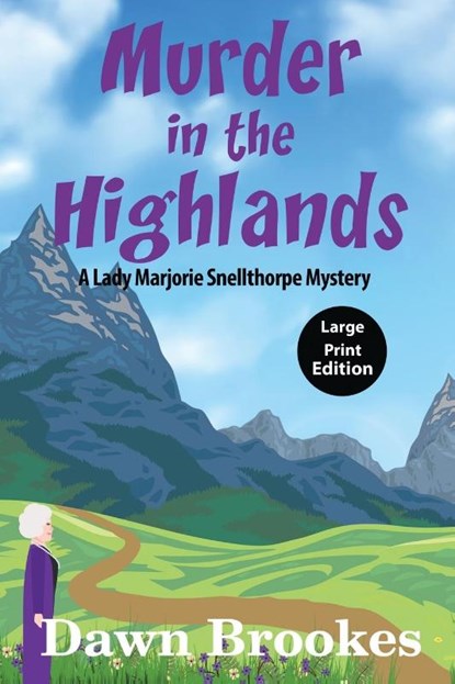 Murder in the Highlands (Large Print Edition), Dawn Brookes - Paperback - 9781913065621