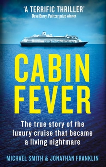 Cabin Fever, Michael Smith ; Jonathan Franklin - Ebook - 9781913068769
