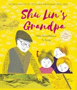 Shu Lin's Grandpa - Matt Goodfellow - 9781913074081