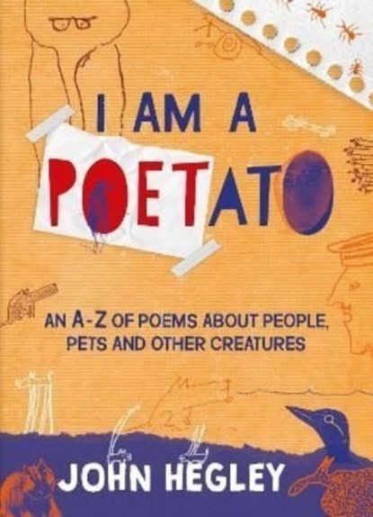 I Am a Poetato, John Hegley - Paperback - 9781913074340