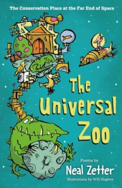 The Universal Zoo, Neal Zetter - Paperback - 9781913074401
