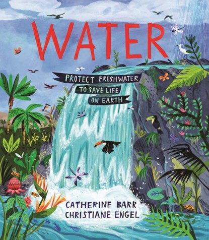 Water, Catherine Barr - Gebonden - 9781913074463