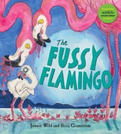 The Fussy Flamingo, Jonnie Wild - Paperback - 9781913074487