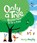 Only a Tree Knows How to Be a Tree, Mary Murphy - Paperback - 9781913074524