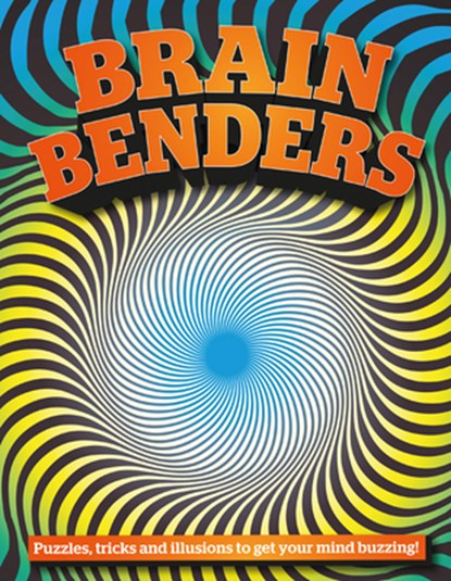 Brain Benders: Puzzles, Tricks and Illusions to Get Your Mind Buzzing, Gareth Moore - Gebonden - 9781913077228