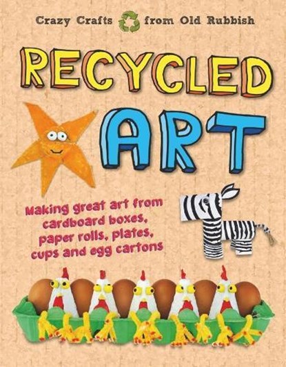 Recycled Art, John Farndon - Gebonden - 9781913077297