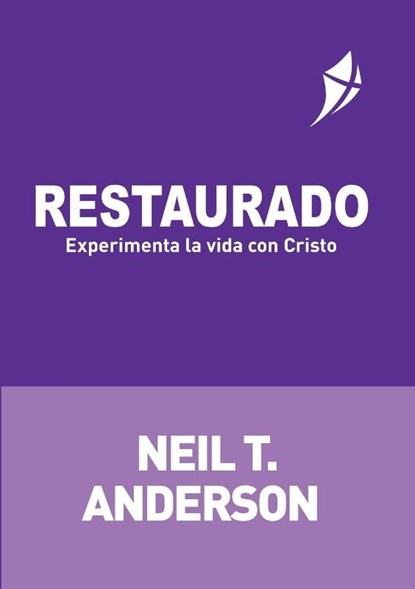 RESTAURADO - Experimenta la vida con Cristo, Neil T Anderson - Paperback - 9781913082567