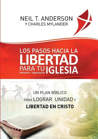 Los Pasos Hacia la Libertad para tu Iglesia - Ministerio - Organizacion, Neil T Anderson ; Chuck Mylander - Paperback - 9781913082598