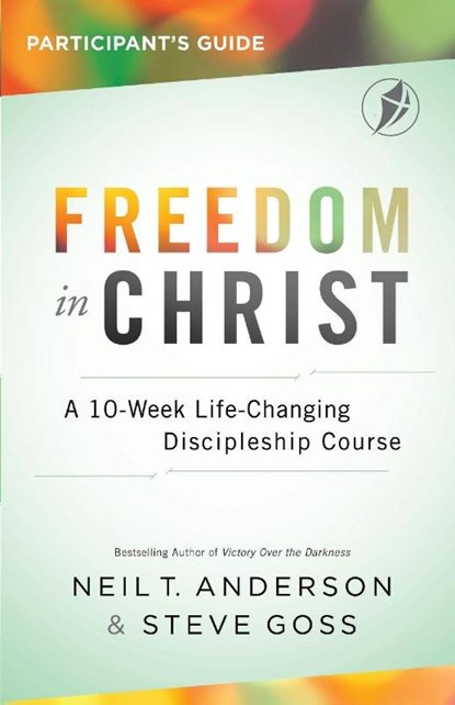 Freedom In Christ Participant's Guide, Neil Anderson ; Steve Goss - Paperback - 9781913082826
