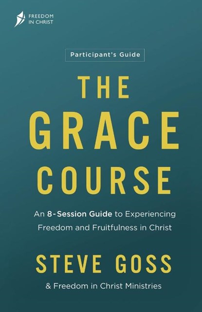 Goss, S: Grace Course Participant's Guide, Steve Goss - Paperback - 9781913082901