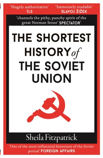 The Shortest History of the Soviet Union, Sheila Fitzpatrick - Paperback - 9781913083403