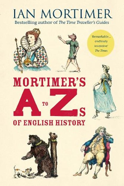 Mortimer's A to Zs of English History, Ian Mortimer - Gebonden - 9781913083670