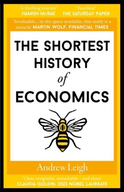The Shortest History of Economics, Andrew Leigh - Paperback - 9781913083755