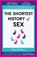 The Shortest History of Sex, David Baker - Paperback - 9781913083762