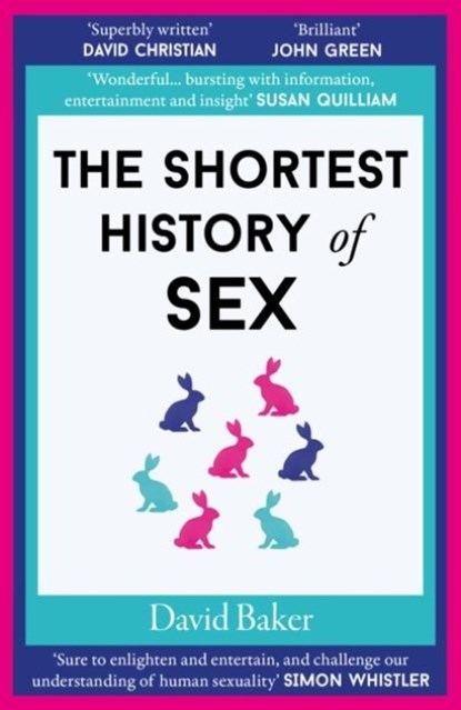 The Shortest History of Sex, David Baker - Paperback - 9781913083762