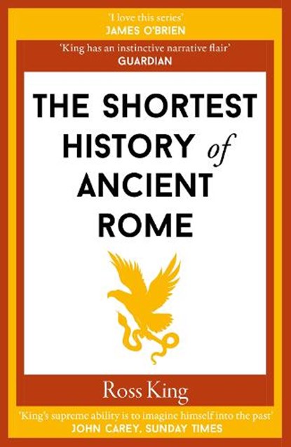 The Shortest History of Ancient Rome, Ross King - Paperback - 9781913083854