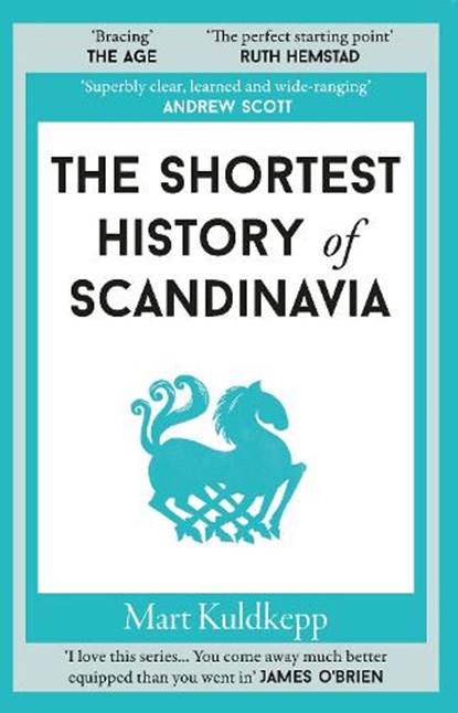 The Shortest History of Scandinavia, Mart Kuldkepp - Paperback - 9781913083991