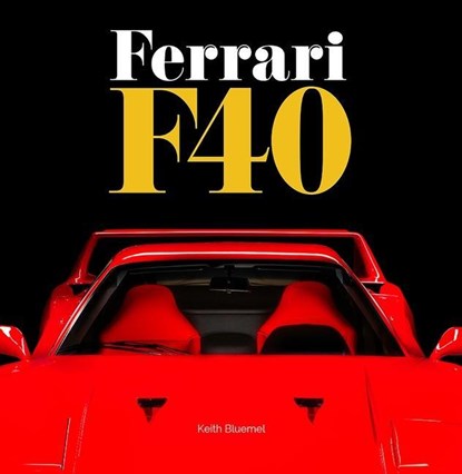Ferrari F40, Keith Bluemel - Gebonden - 9781913089429