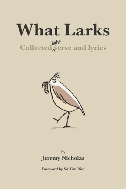 What Larks, Jeremy Nicholas - Gebonden - 9781913089580