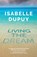 Living the Dream, Isabelle Dupuy - Paperback - 9781913090043