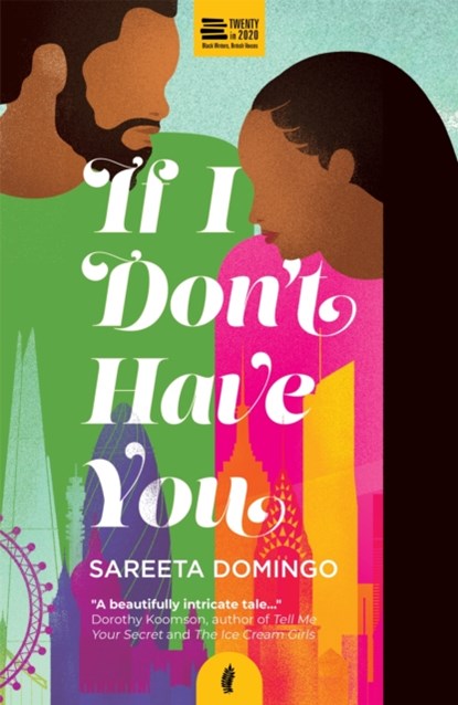 If I Don't Have You, Sareeta Domingo - Paperback - 9781913090210