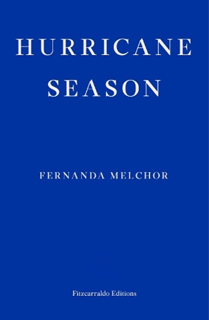 Hurricane Season, Fernanda Melchor - Paperback - 9781913097097