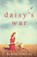 Daisy's War, SUMMERS,  Rowena - Paperback - 9781913099350